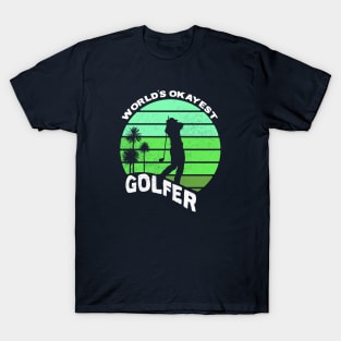 World's Okayest Golfer T-Shirt